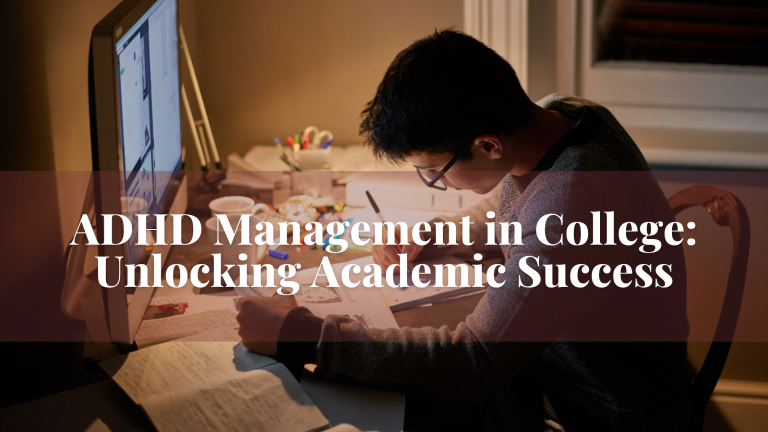 ADHD Management in College
