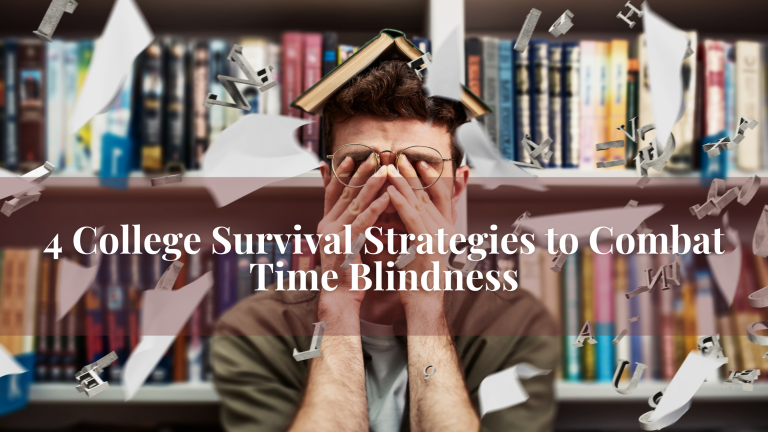 4 College Survival Strategies to Combat Time Blindness