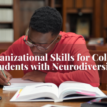 Organizational Skills in College with Neurodiversity